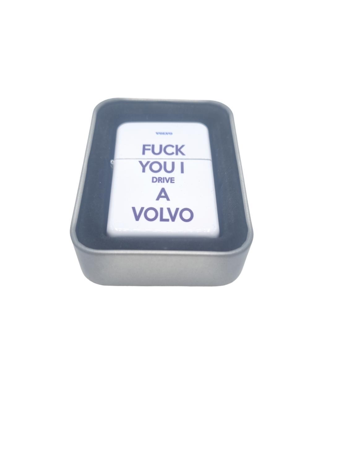 Petrol lighter - F you I drive a Volvo