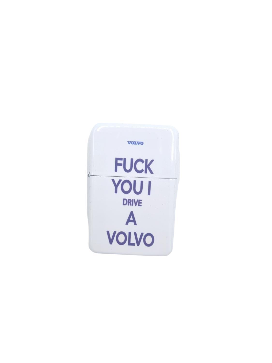 Petrol lighter - F you I drive a Volvo