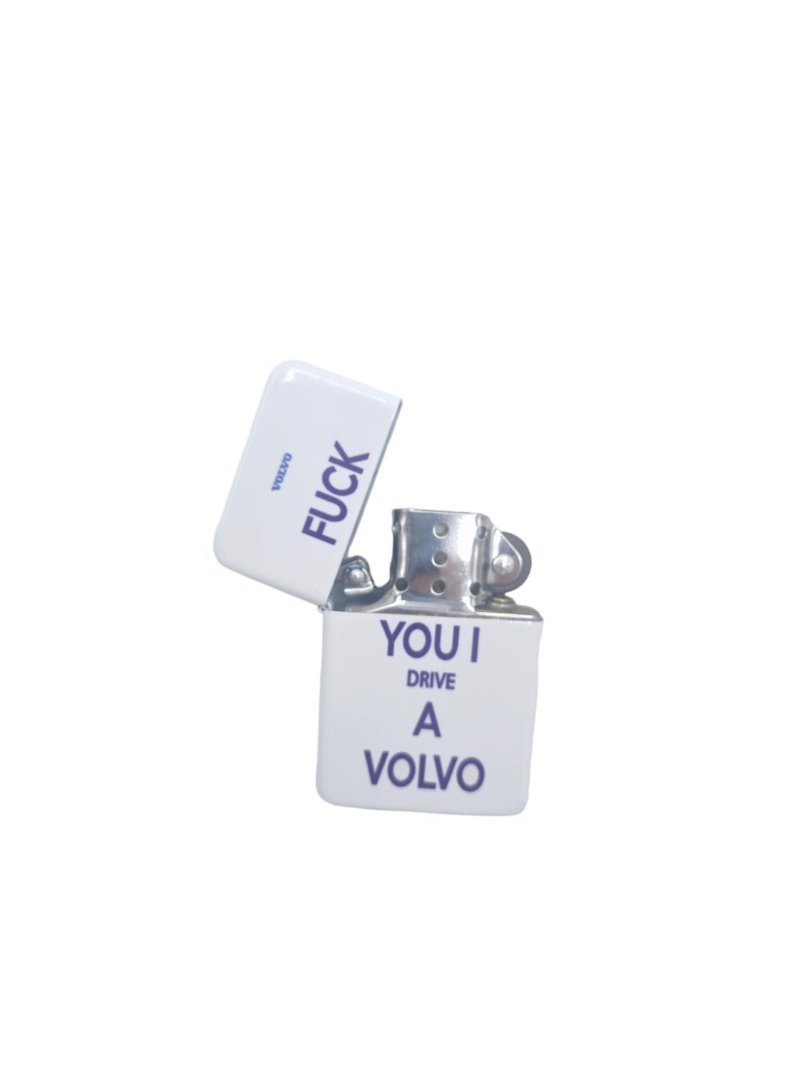 Petrol lighter - F you I drive a Volvo